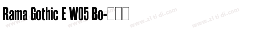 Rama Gothic E W05 Bo字体转换